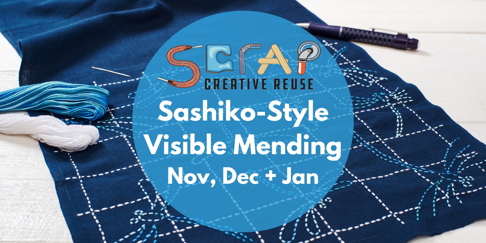 Banner image for Sashiko Inspired Visible Mending Nov, Dec + Jan