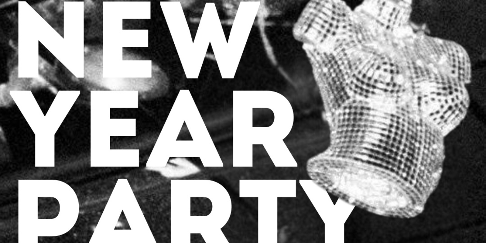 Banner image for NICE N SLEAZY NEW YEAR PARTY 