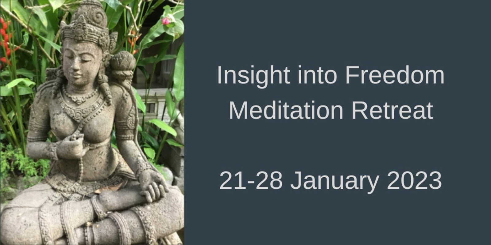 Banner image for Insight into Freedom Meditation Retreat