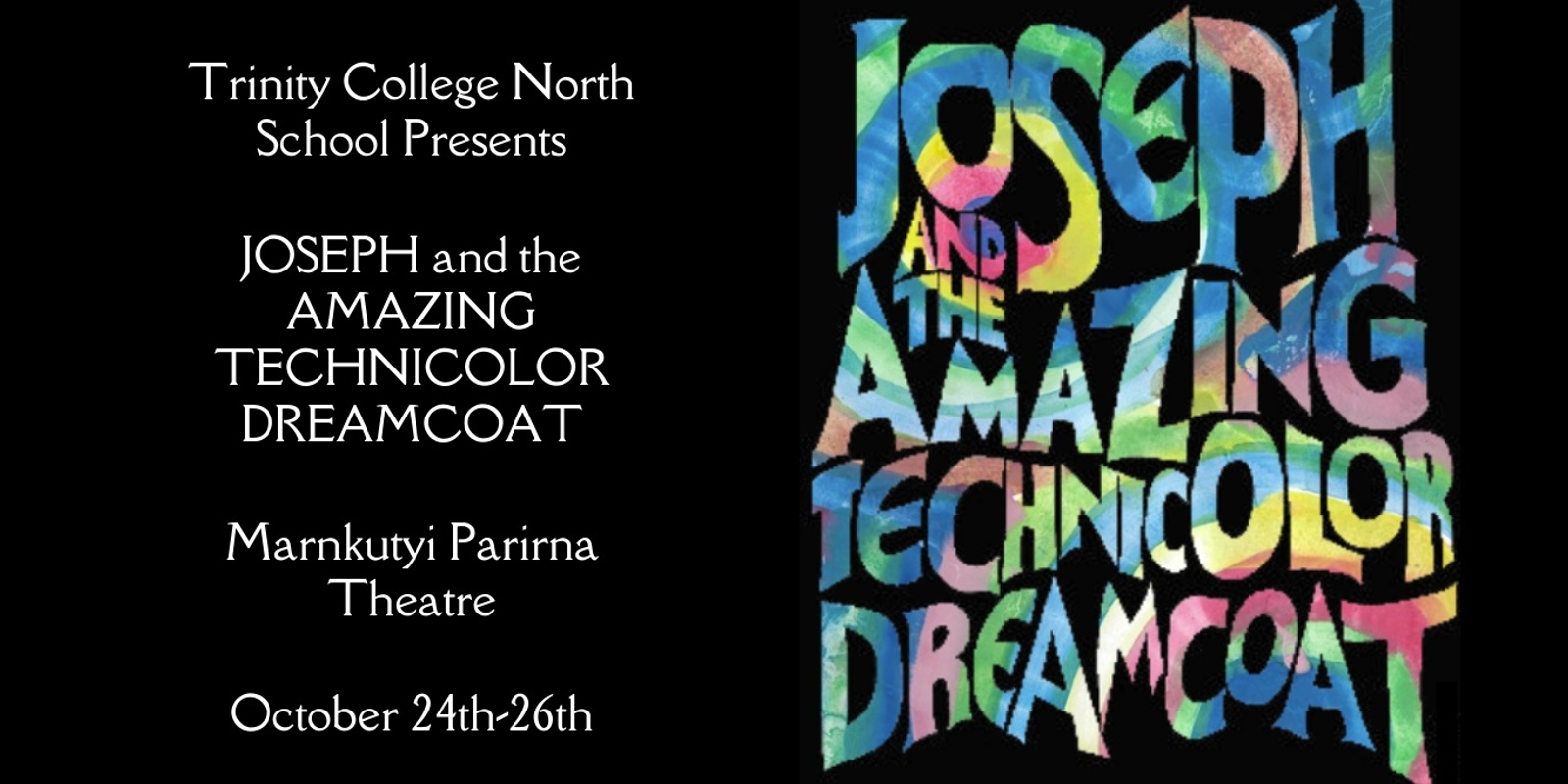 Banner image for Joseph & The Amazing Technicolor Dreamcoat - Trinity North School Musical 2024