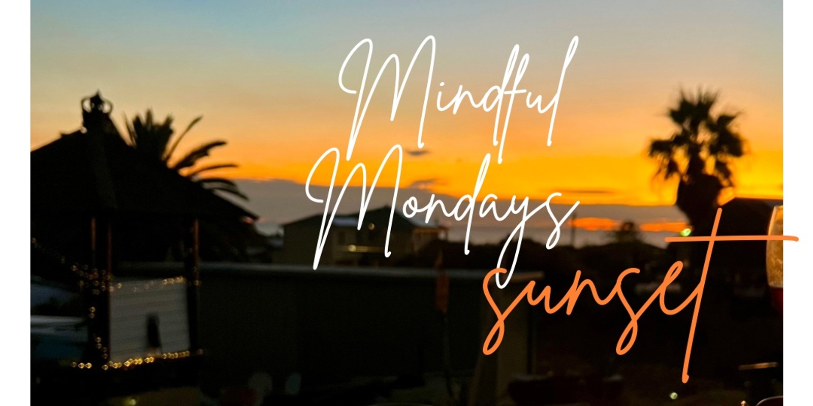 Banner image for Mindful Mondays Qi Gong and Meditation-SUNSET