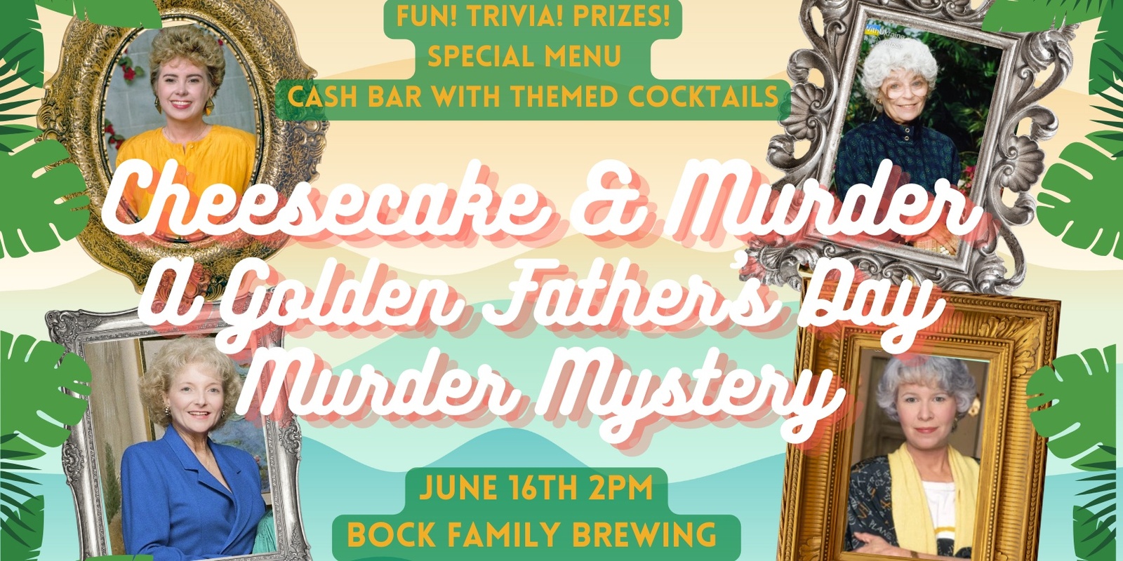 Banner image for  Murder and Cheesecake: A Golden Father's Day Murder Mystery Brunch