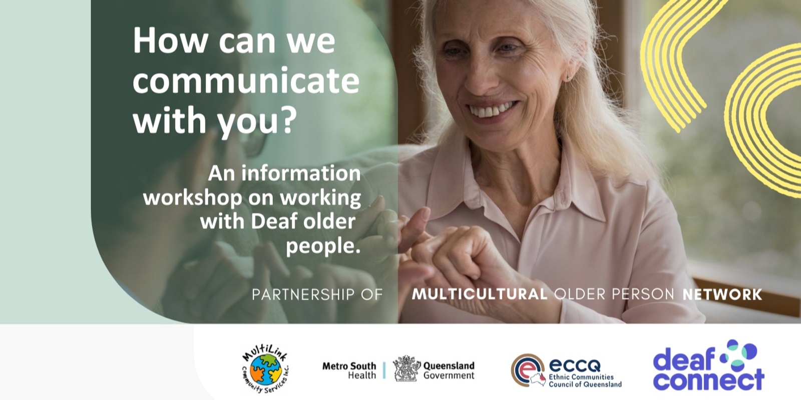 Banner image for How can we communicate with you?  An information workshop on working with Deaf older people. 