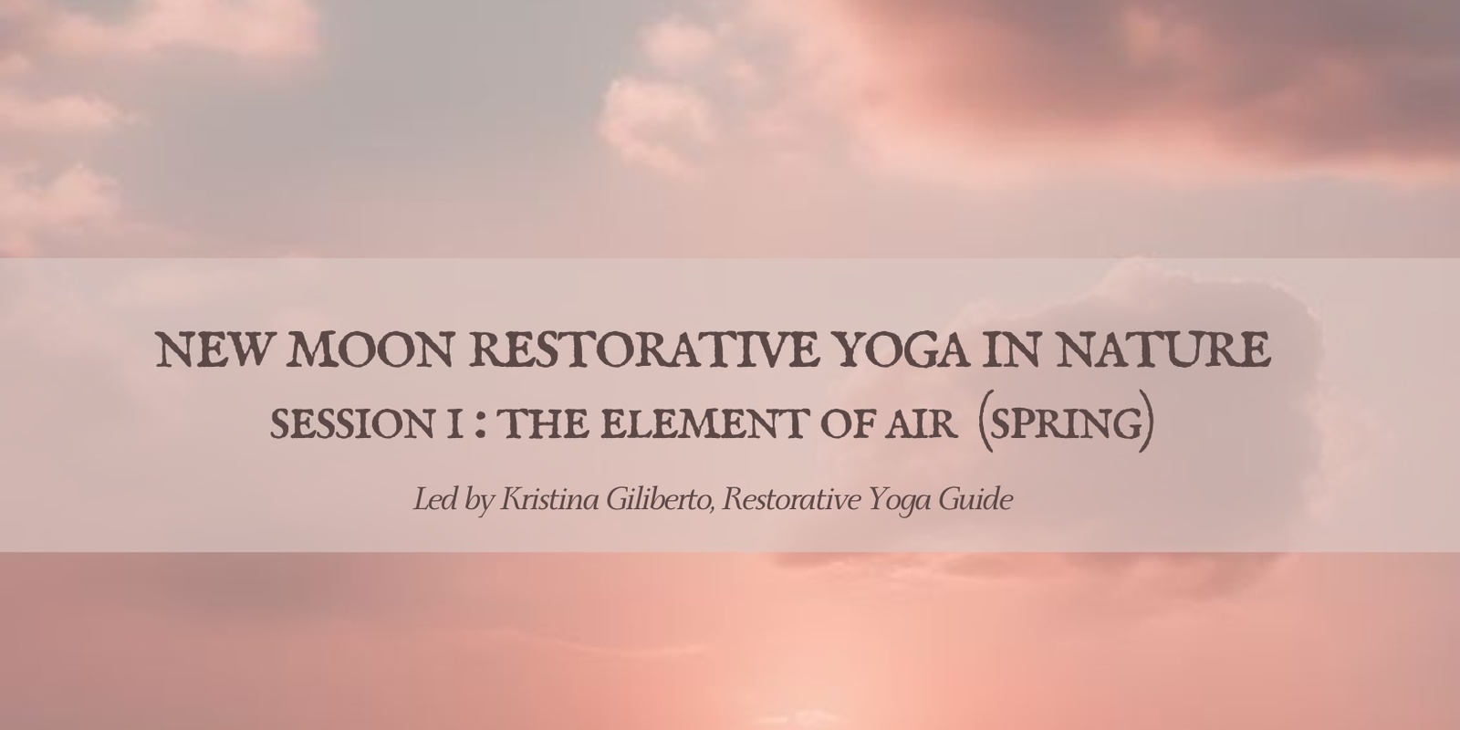 Banner image for New Moon Restorative Yoga in Nature: Working with the Element of Wind/Air 