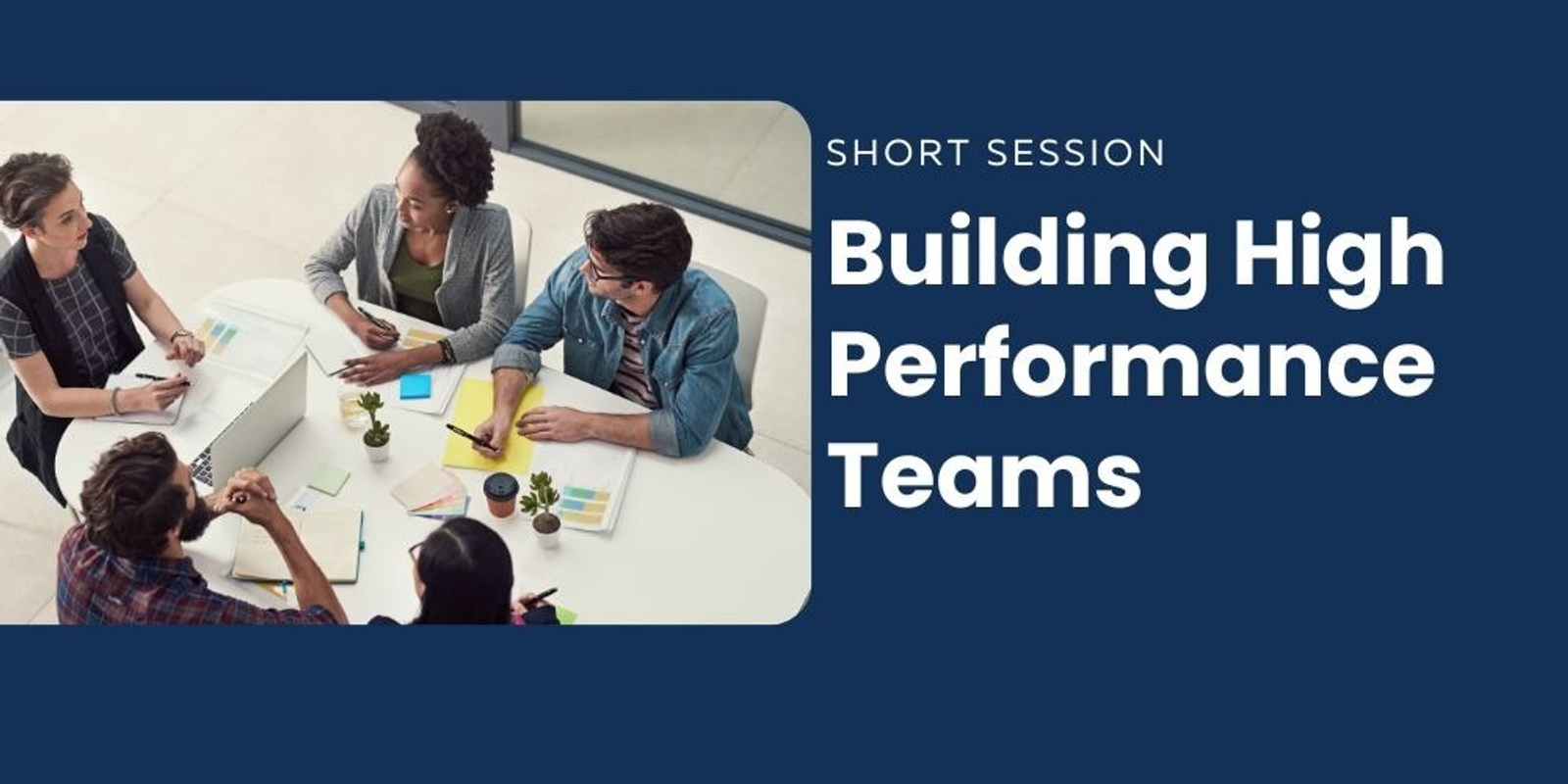 Banner image for Building High Performance Teams