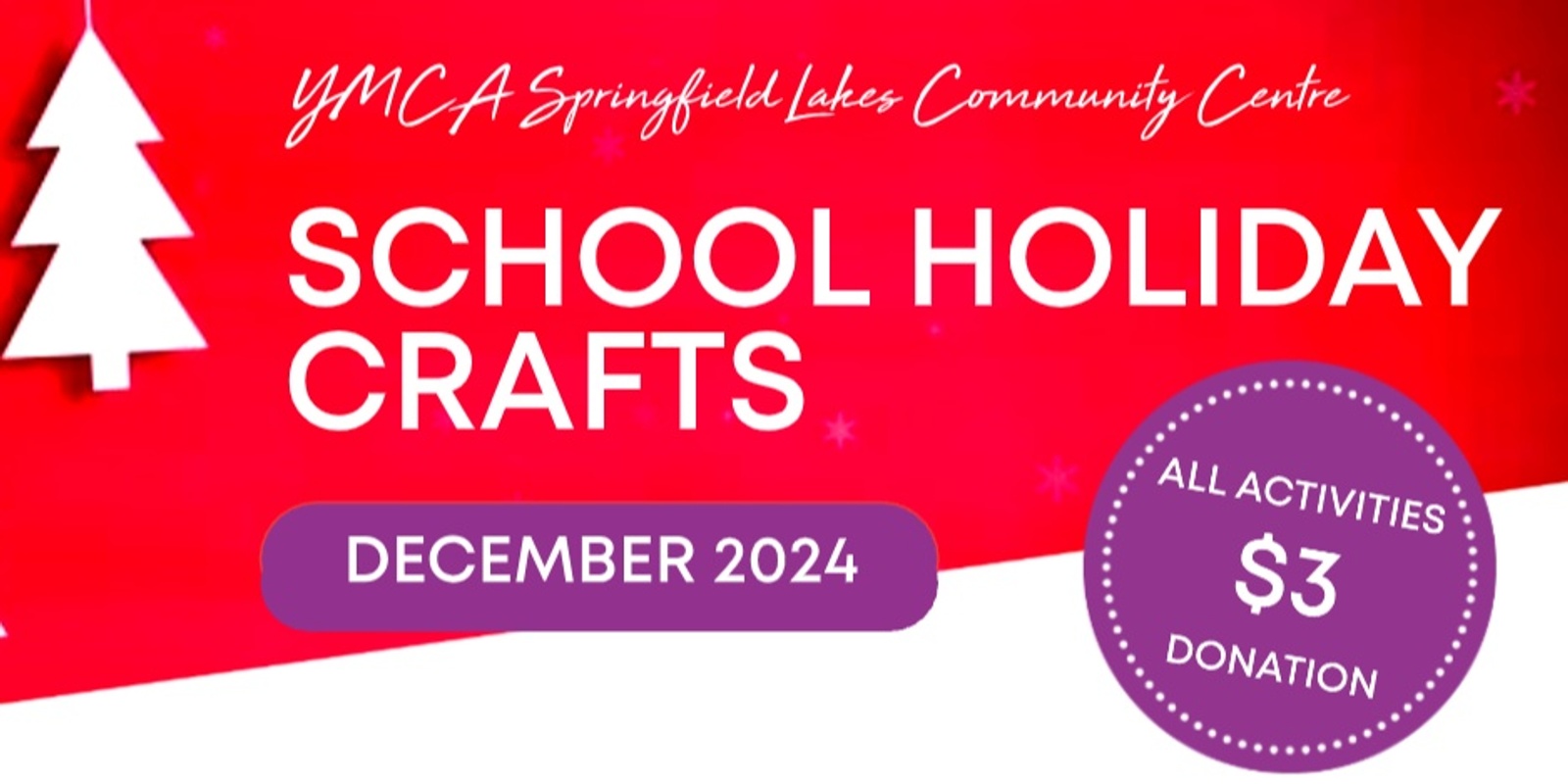 Banner image for YMCA Springfield Lakes Community Centre - CHRISTMAS CRAFTS WEEK December 2024