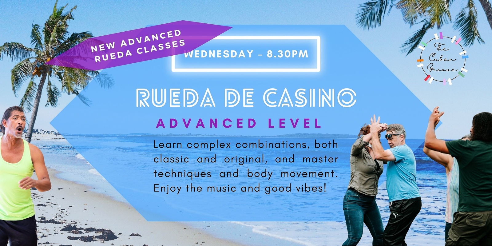 Banner image for RUEDA DE CASINO  — ADVANCED LEVEL DANCE CLASSES WITH MAESTRO VIVIO AT THE CUBAN GROOVE