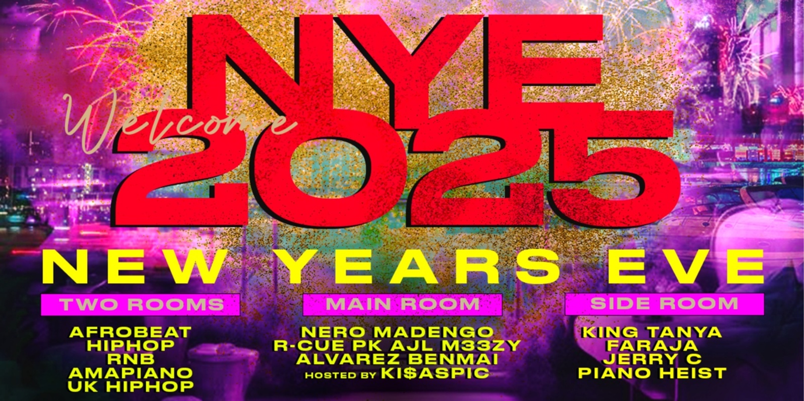 Banner image for NYE  - WELCOME 2025