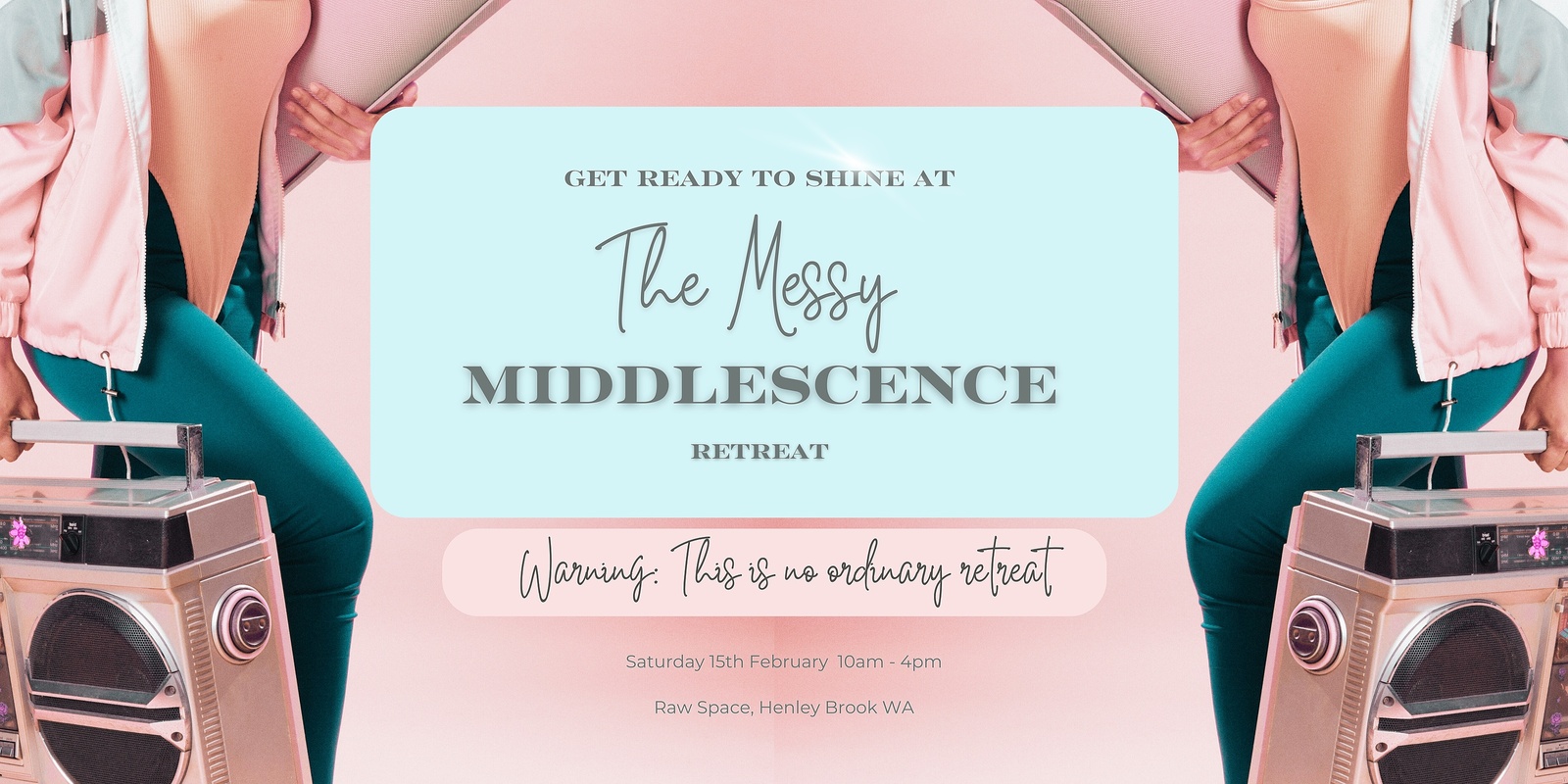 Banner image for The Messy Middlescence Retreat