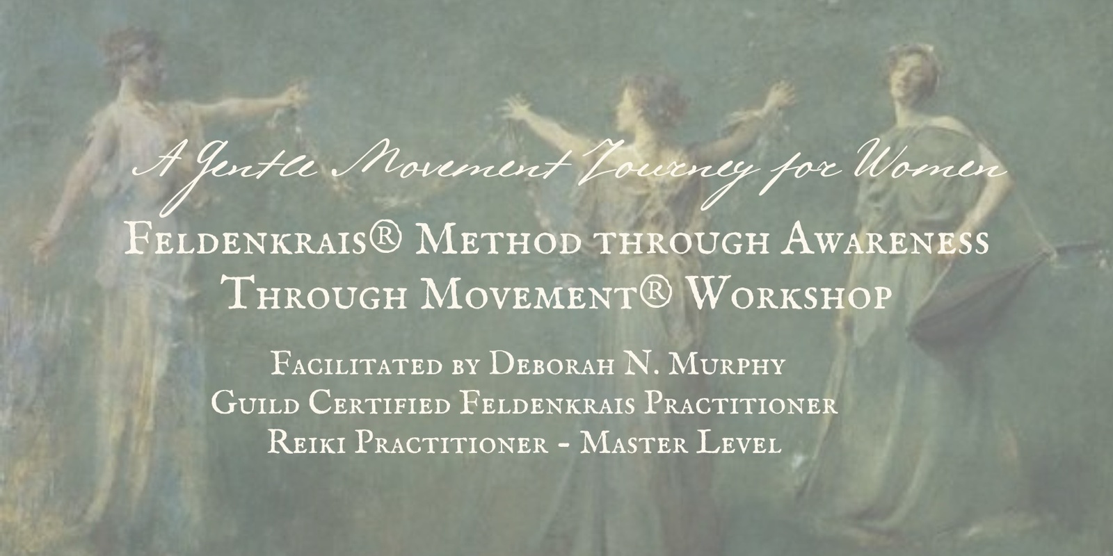 Banner image for Feldenkrais® Method through Awareness Through Movement® Workshop