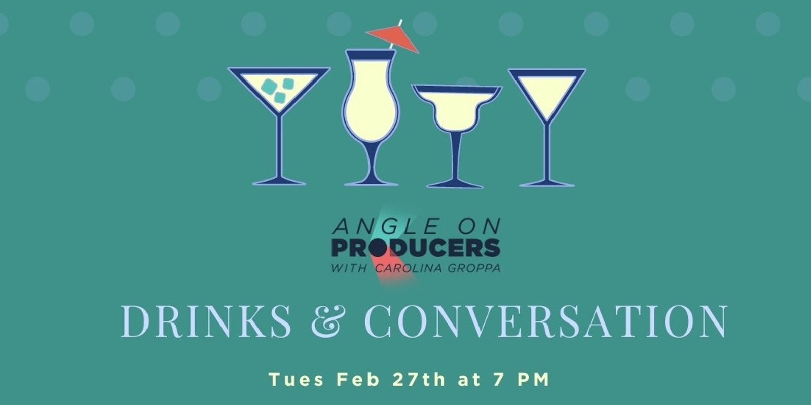 Banner image for Drinks & Conversation with Angle On Producers