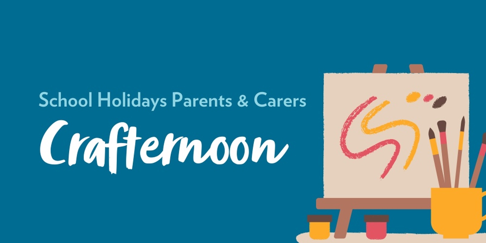 Banner image for School Holidays Parents and Carers Crafternoon