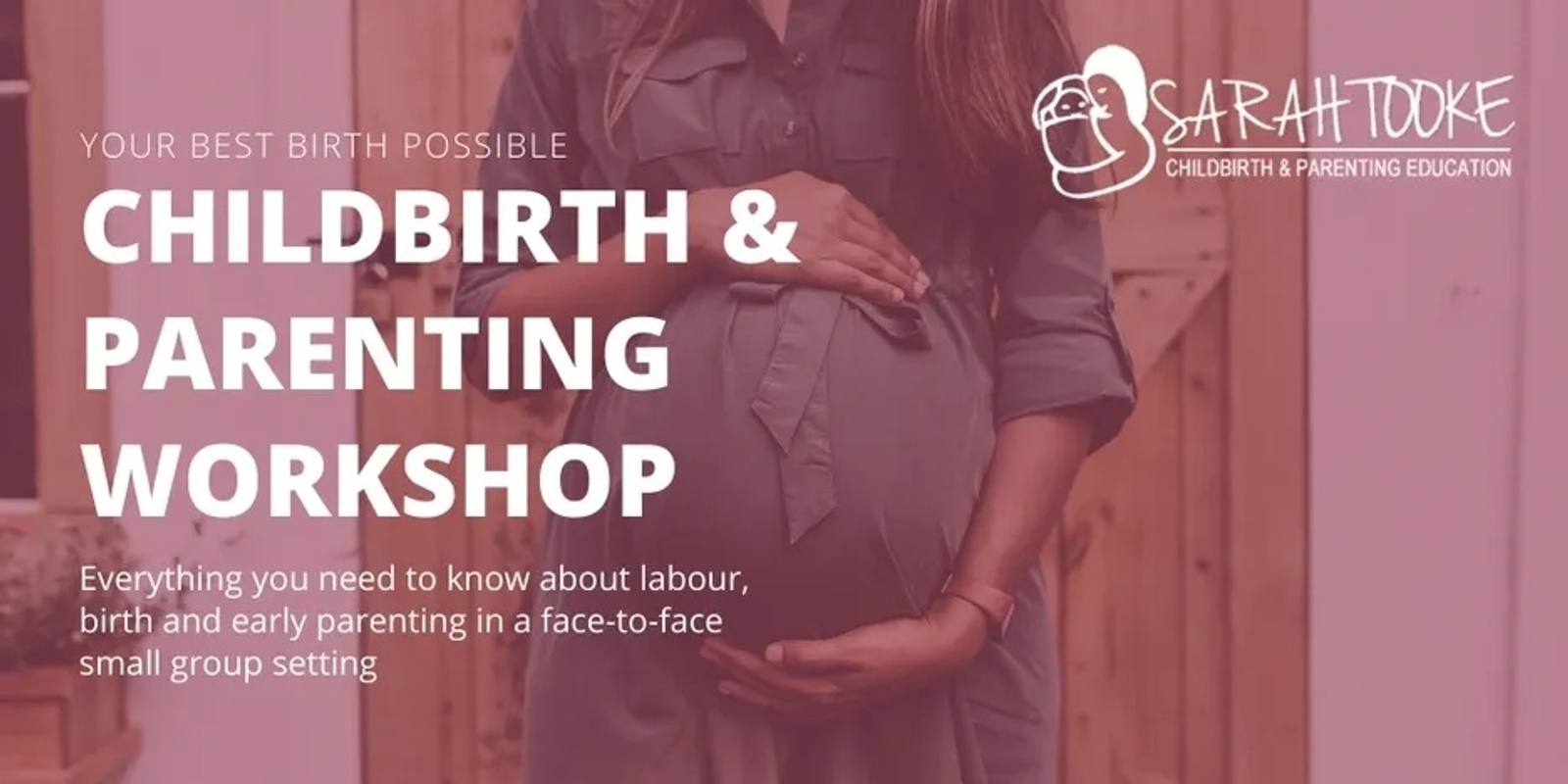 Banner image for Childbirth & Parenting Workshop - 1st July 2023