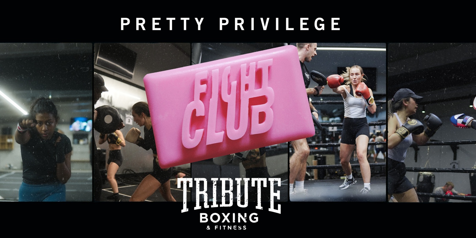 Banner image for Pretty Privilege Fight Club