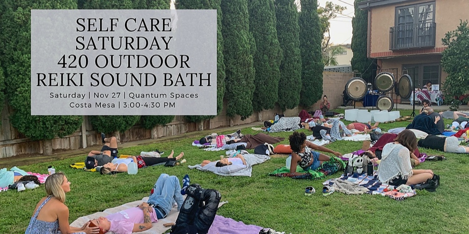 Banner image for Self Care Saturday 420 Outdoor Reiki Sound Bath (Costa Mesa)