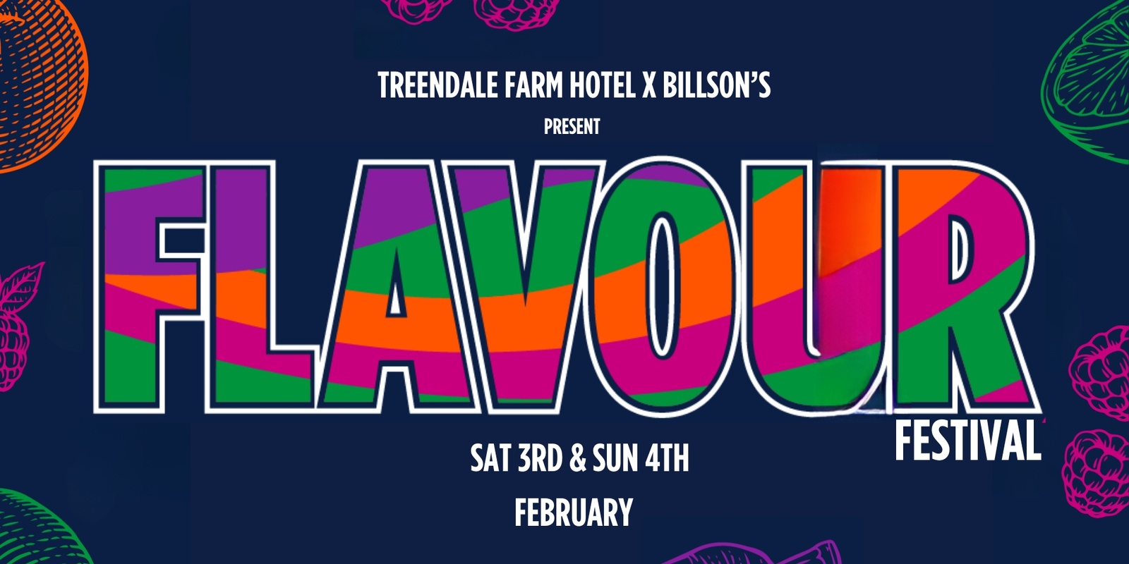 Banner image for FLAVOUR Festival Presented by Treendale Farm Hotel x Billson's (18 +)