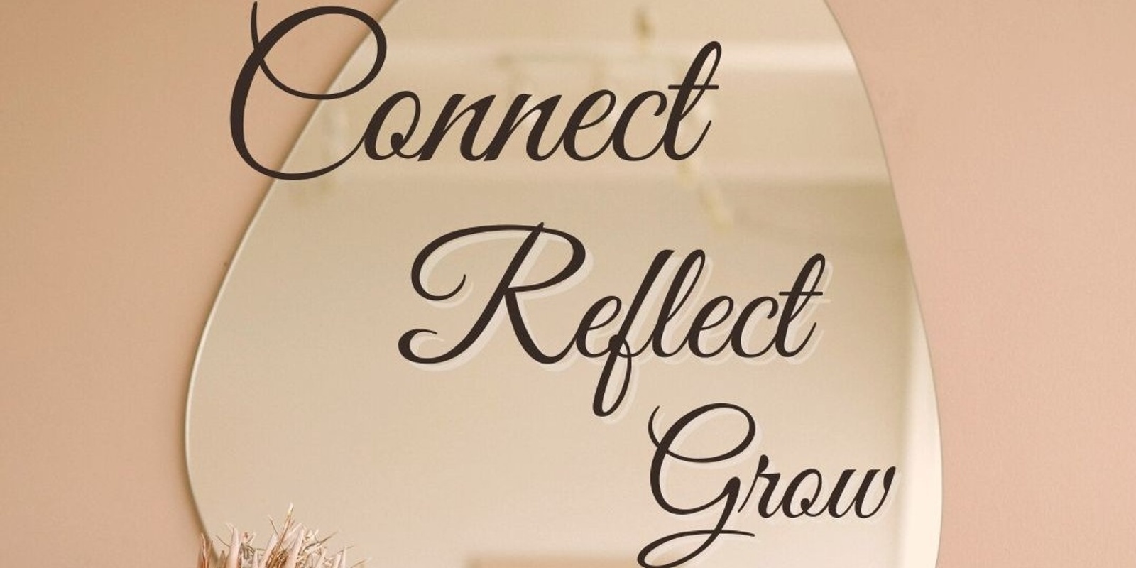 Banner image for Connect, Reflect, Grow - The New Educational Leader (intake 2)