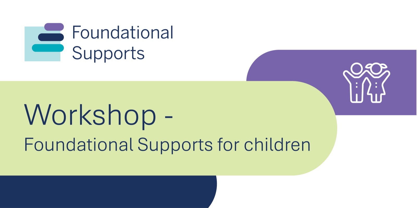 Banner image for Australian Capital Territory: Family and Carer Online Workshop - Foundational Supports for Children