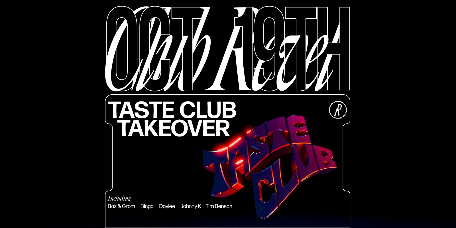 Banner image for Club Revel ▬ Taste Club Takeover