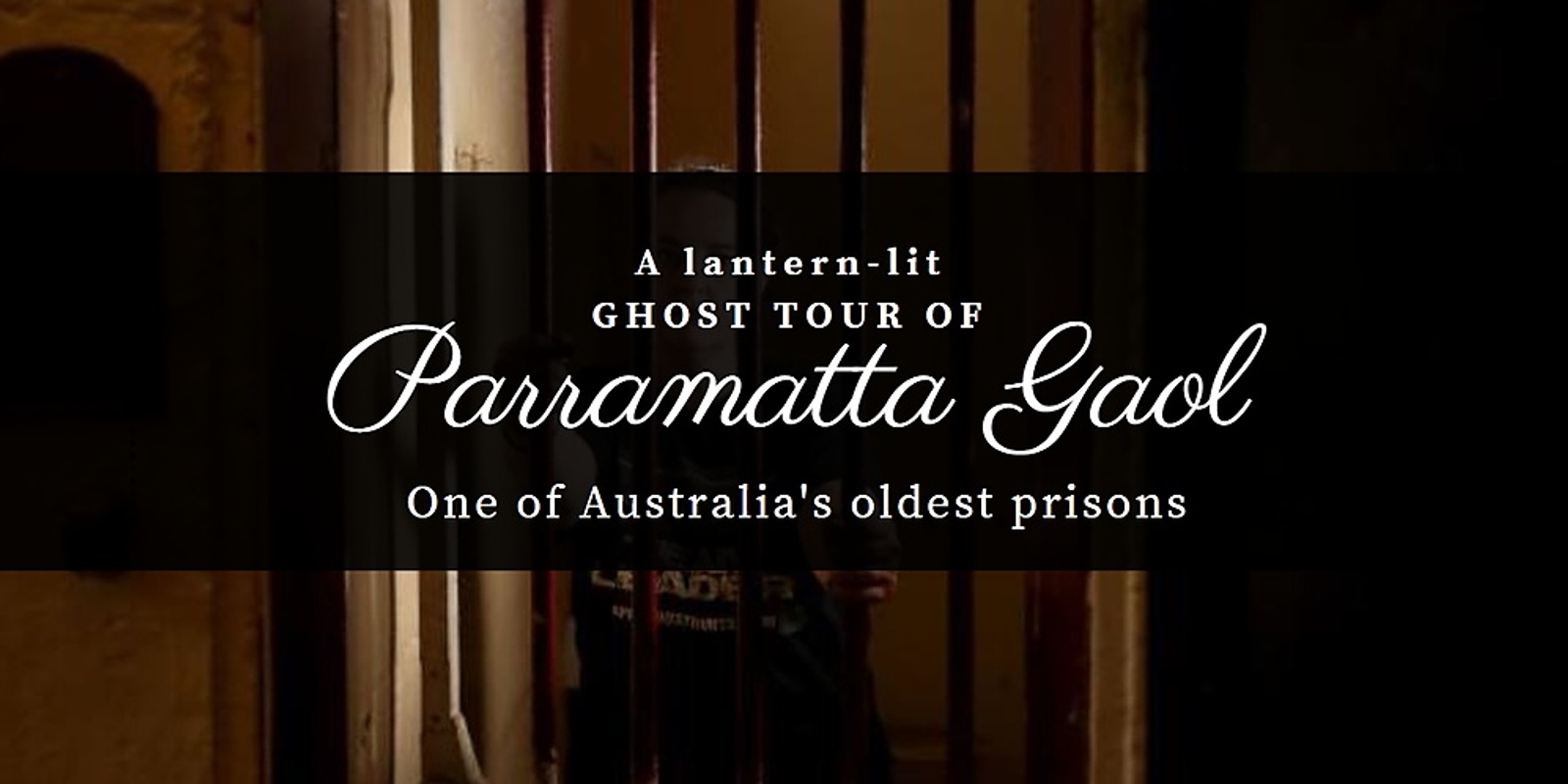Banner image for Parramatta Gaol Ghost Tour - 8 July 2022 - 7.30pm
