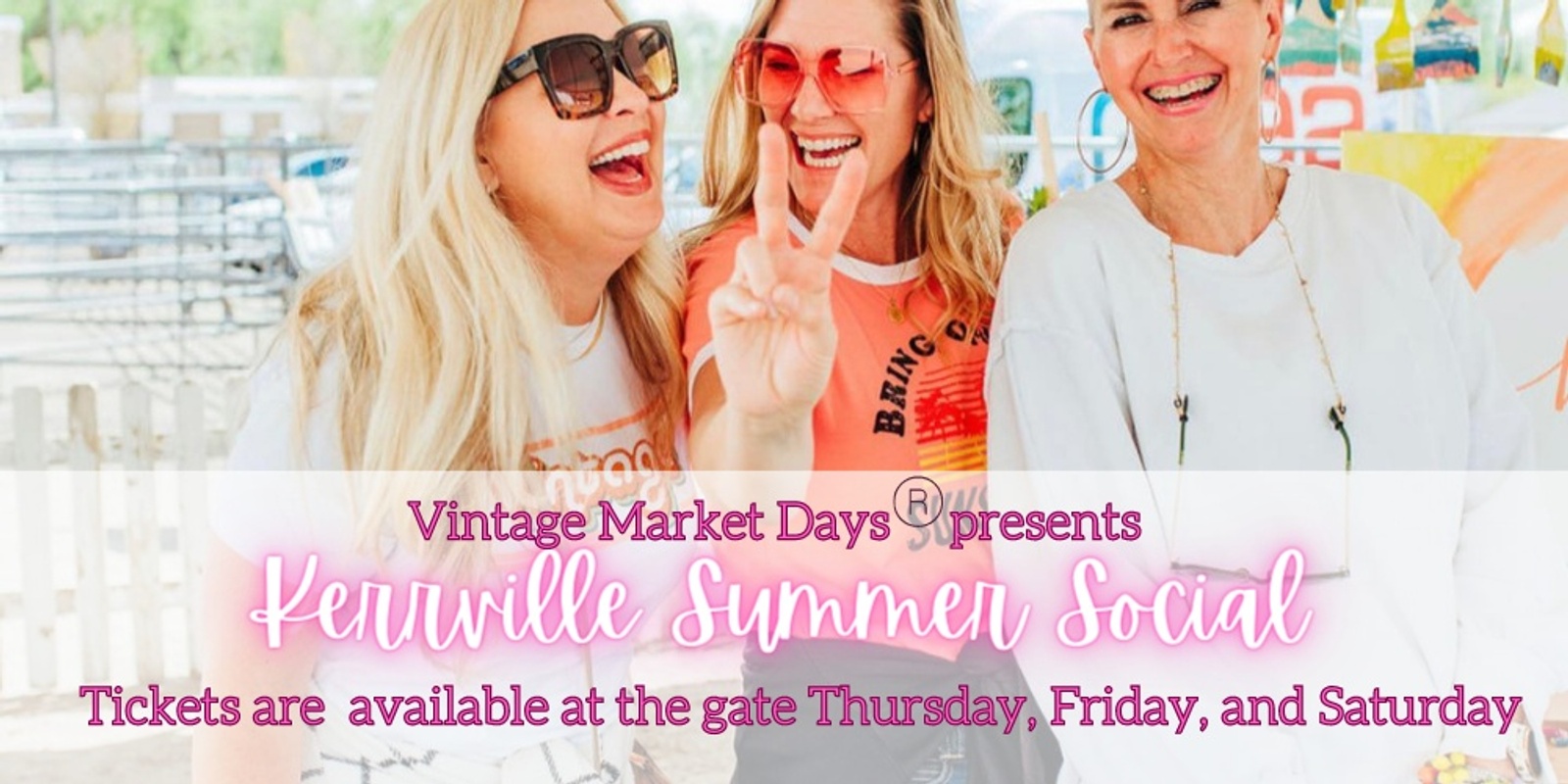Banner image for Vintage Market Days® Kerrville - "Summer Social"