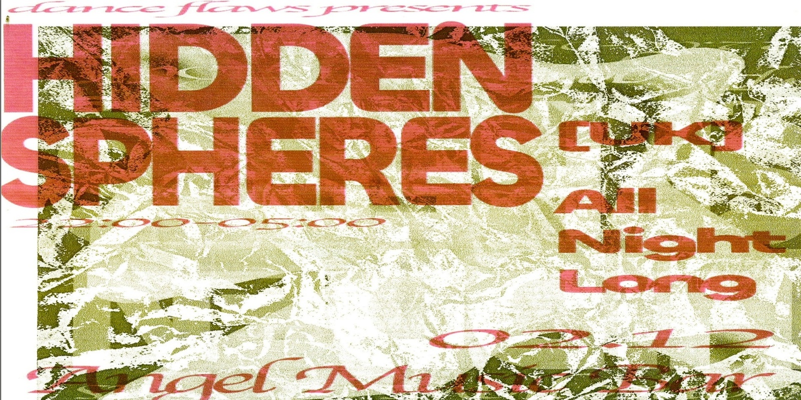 Banner image for Dance Flaws: Hidden Spheres (UK) - All Night Long