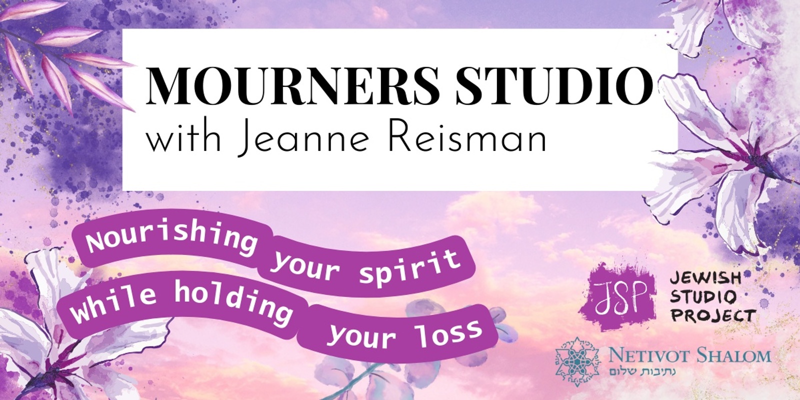 Banner image for Mourners Studio with Jeanne Reisman - JSP BERKELEY