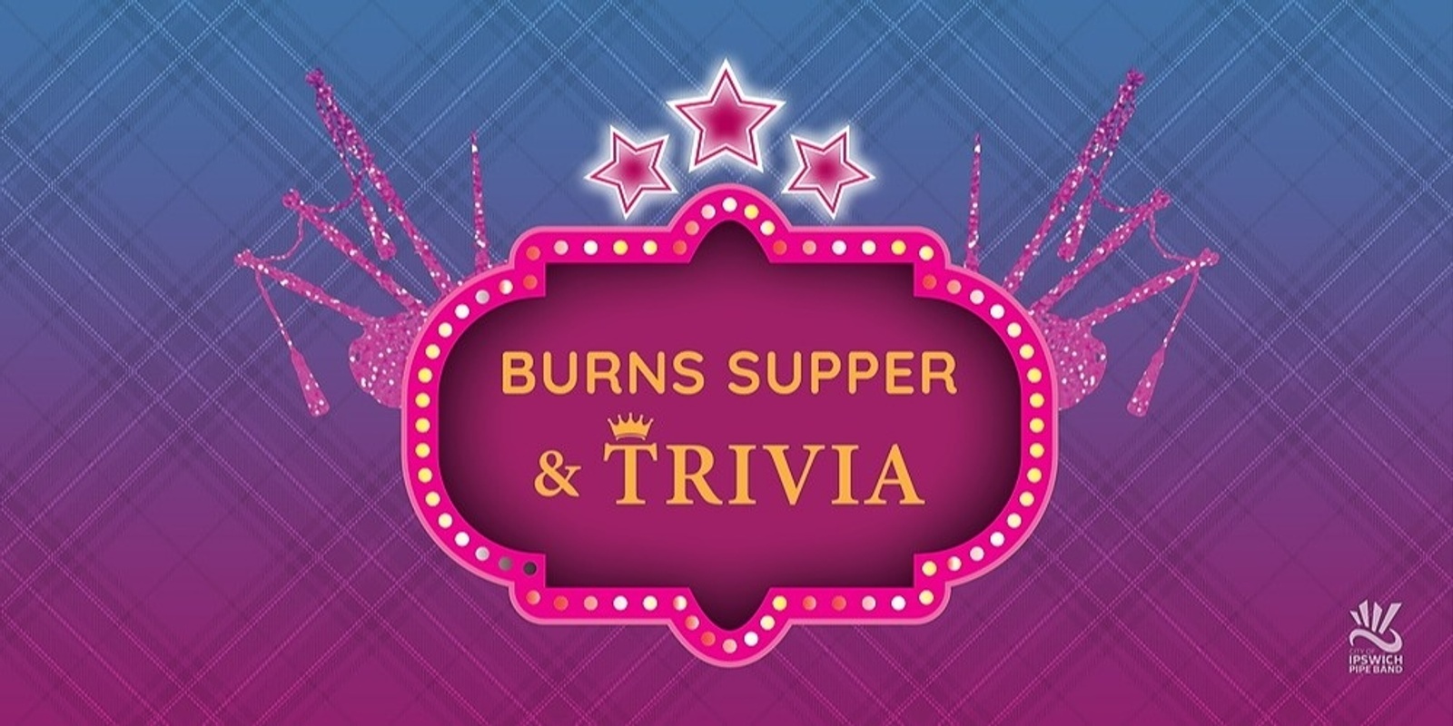 Banner image for Ipswich Burns Night & Trivia 2022