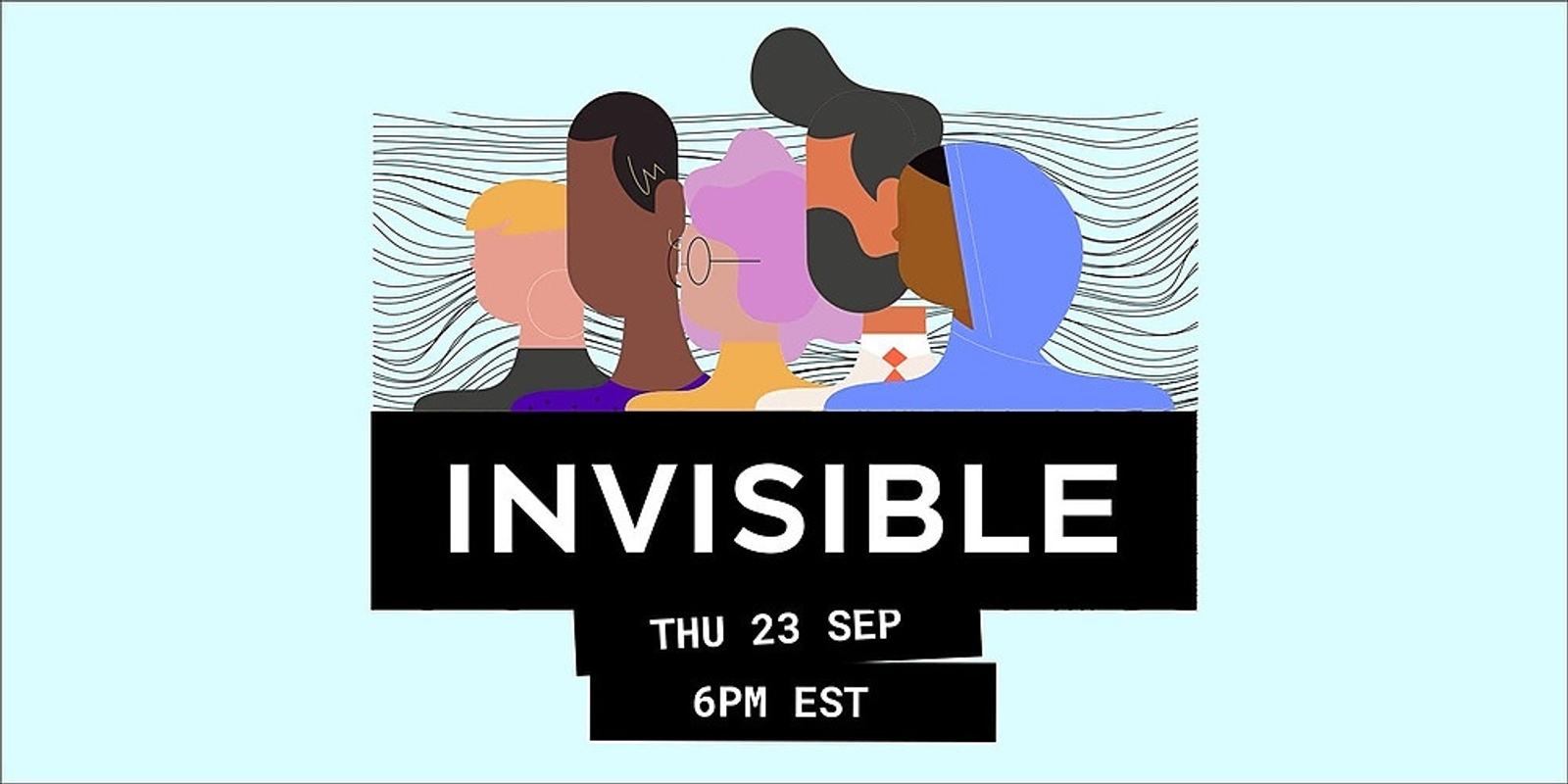 Banner image for Invisible