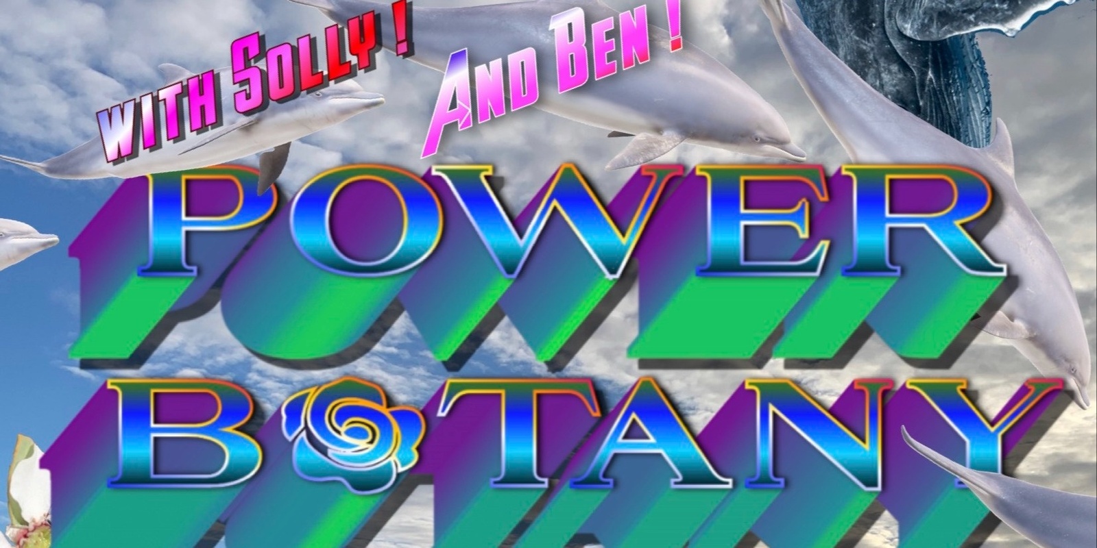 Banner image for Power Botany 3: Whale Watching Edition