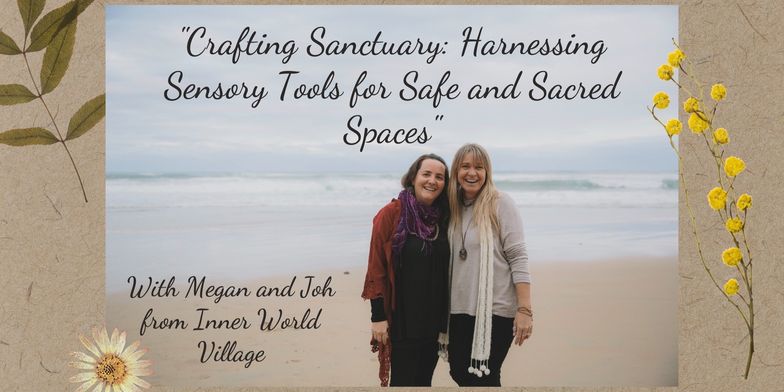 Banner image for Crafting Sanctuary: Harnessing Sensory Tools for Safe and Sacred Spaces