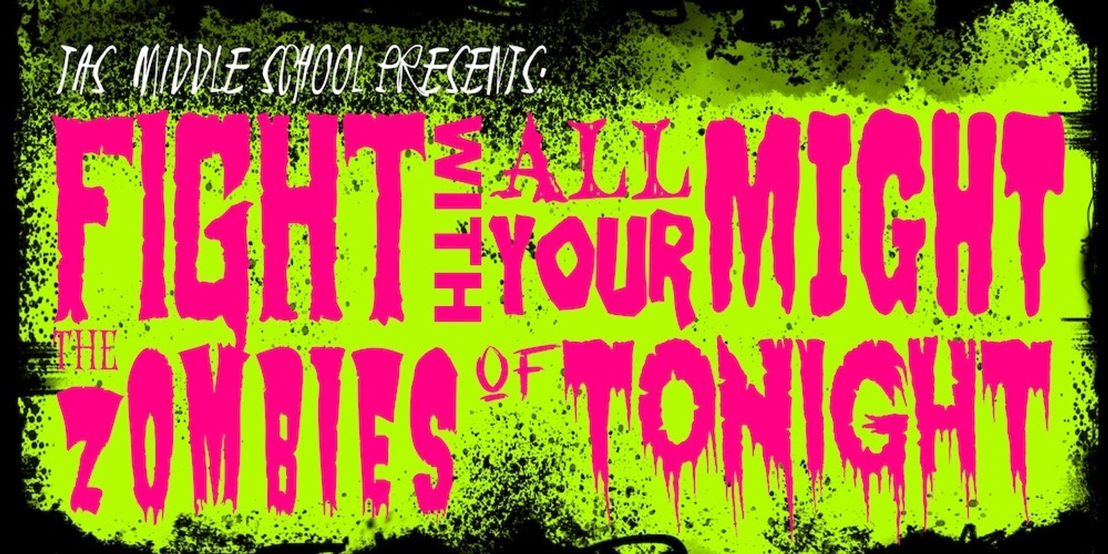 Banner image for Fight With All Your Might The Zombies Of Tonight