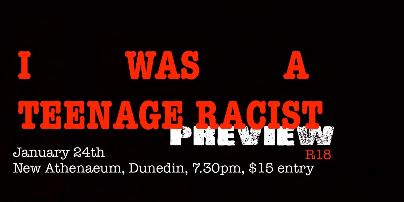 Banner image for I Was a Teenage Racist Preview