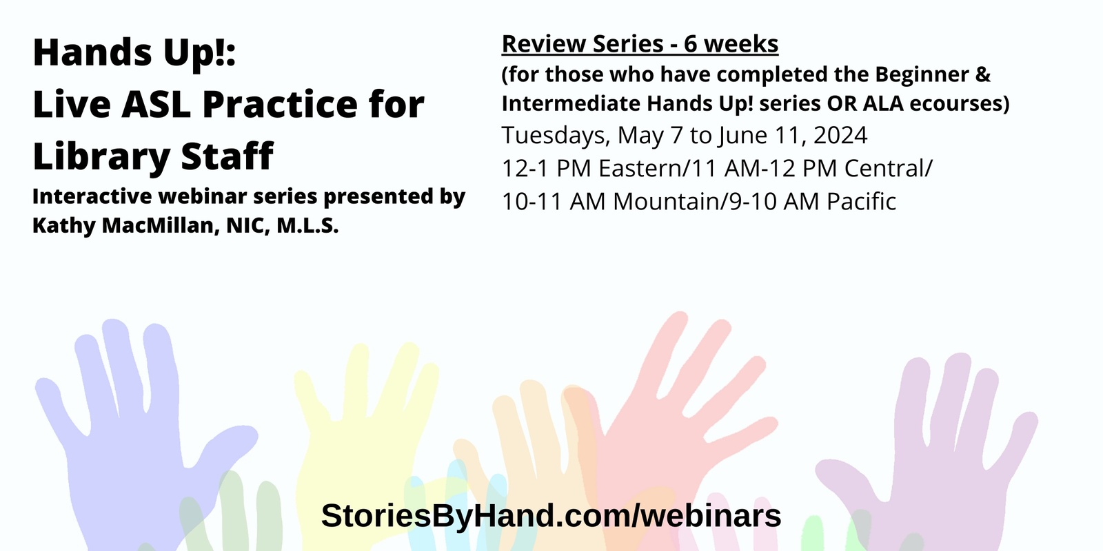 Banner image for Hands Up! Live ASL Practice for Library Staff (Review Series)