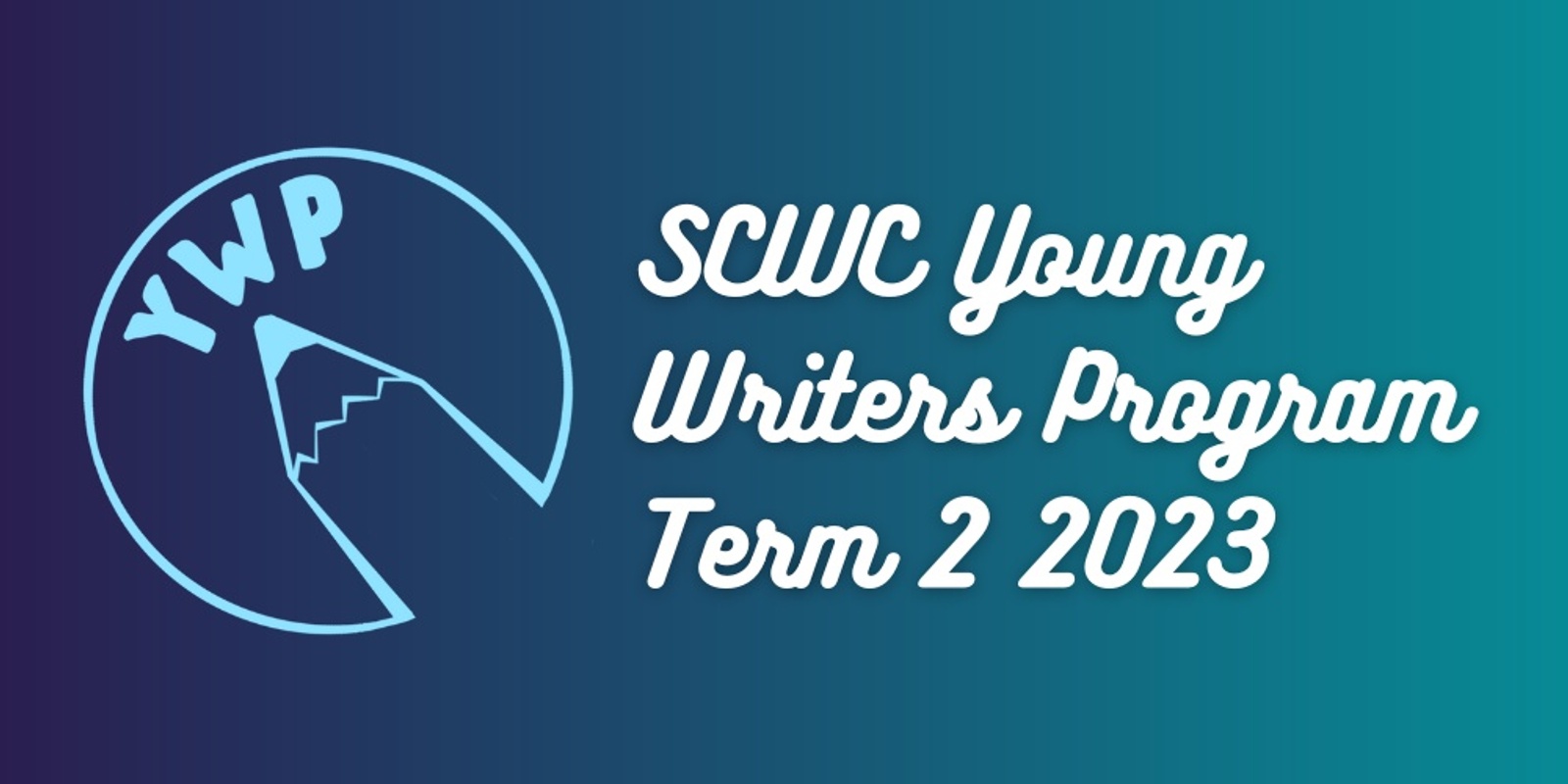 SCWC Young Writers Groups - Term 2 2023