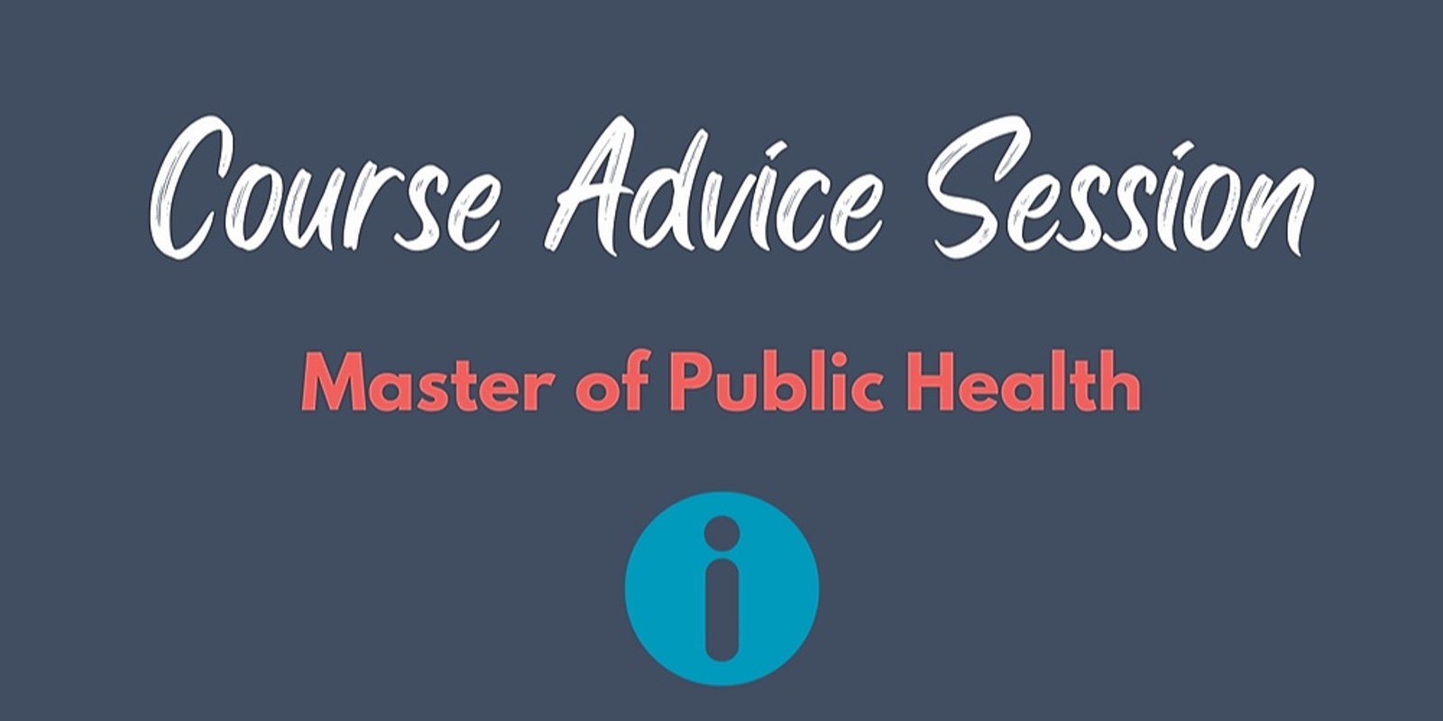 Banner image for Master of Public Health: Course Advice Session 