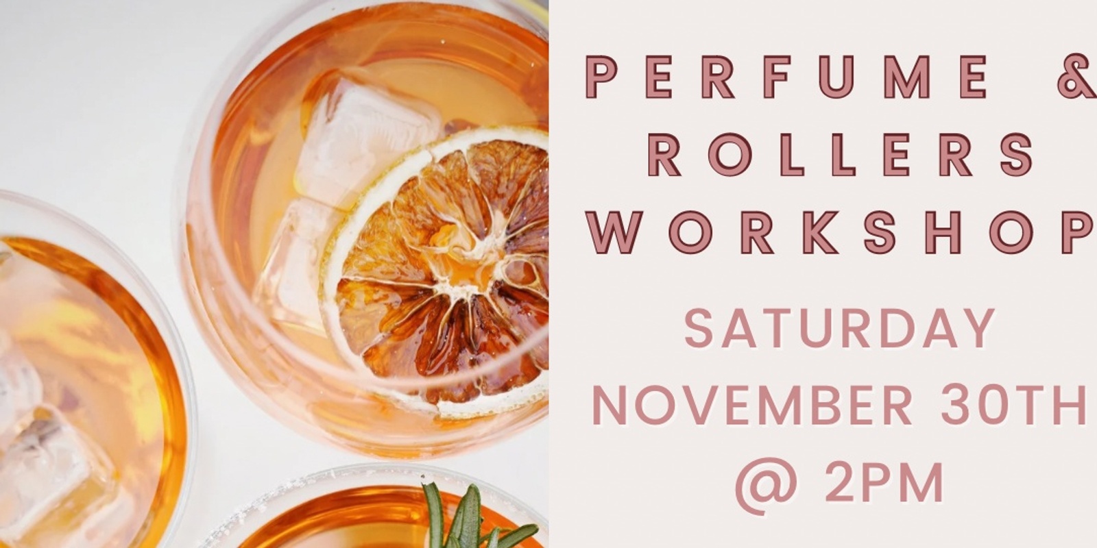 Banner image for Perfume & Roller Workshop