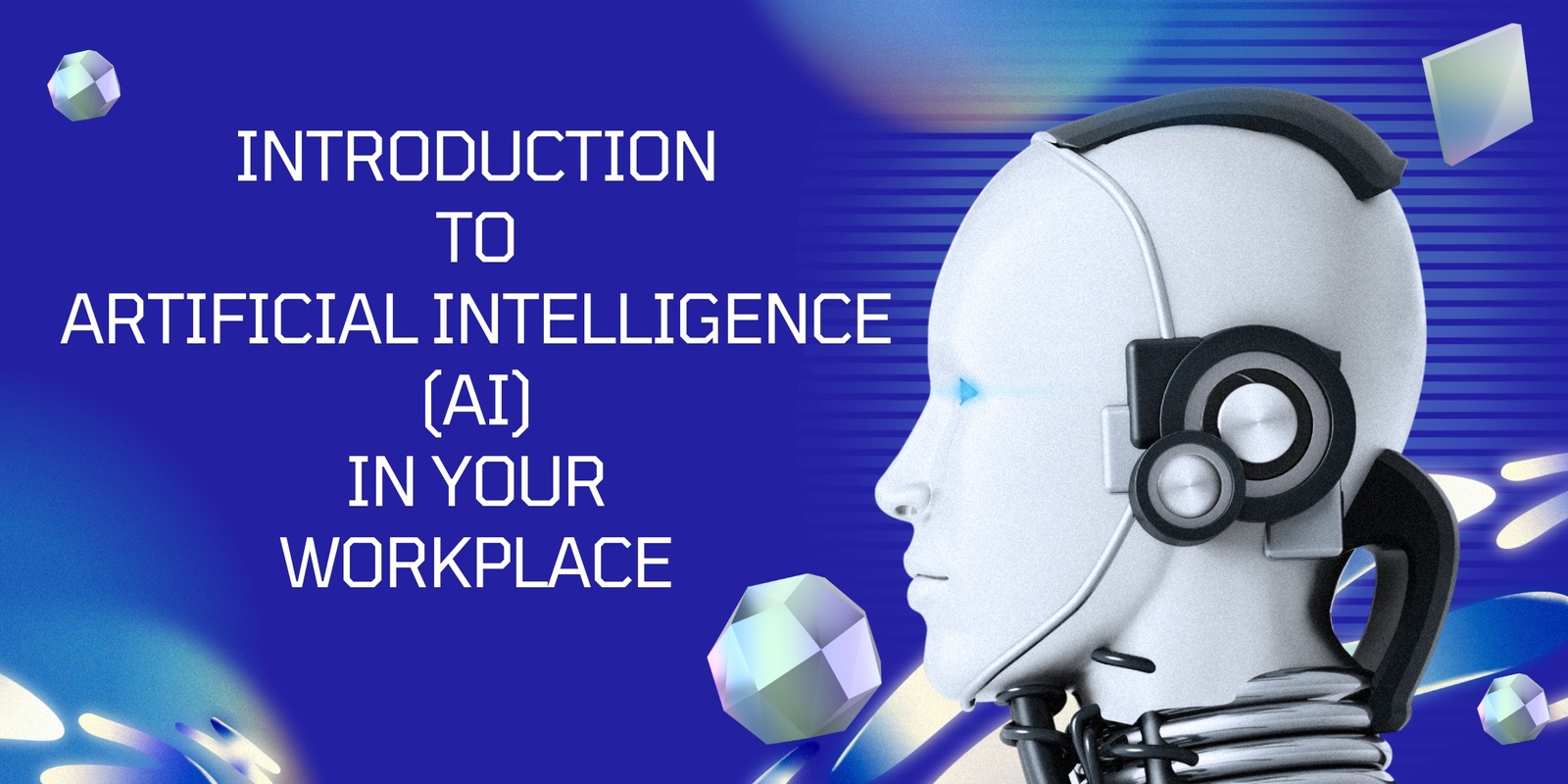 Banner image for Introduction to Artificial Intelligence (AI) in your workplace