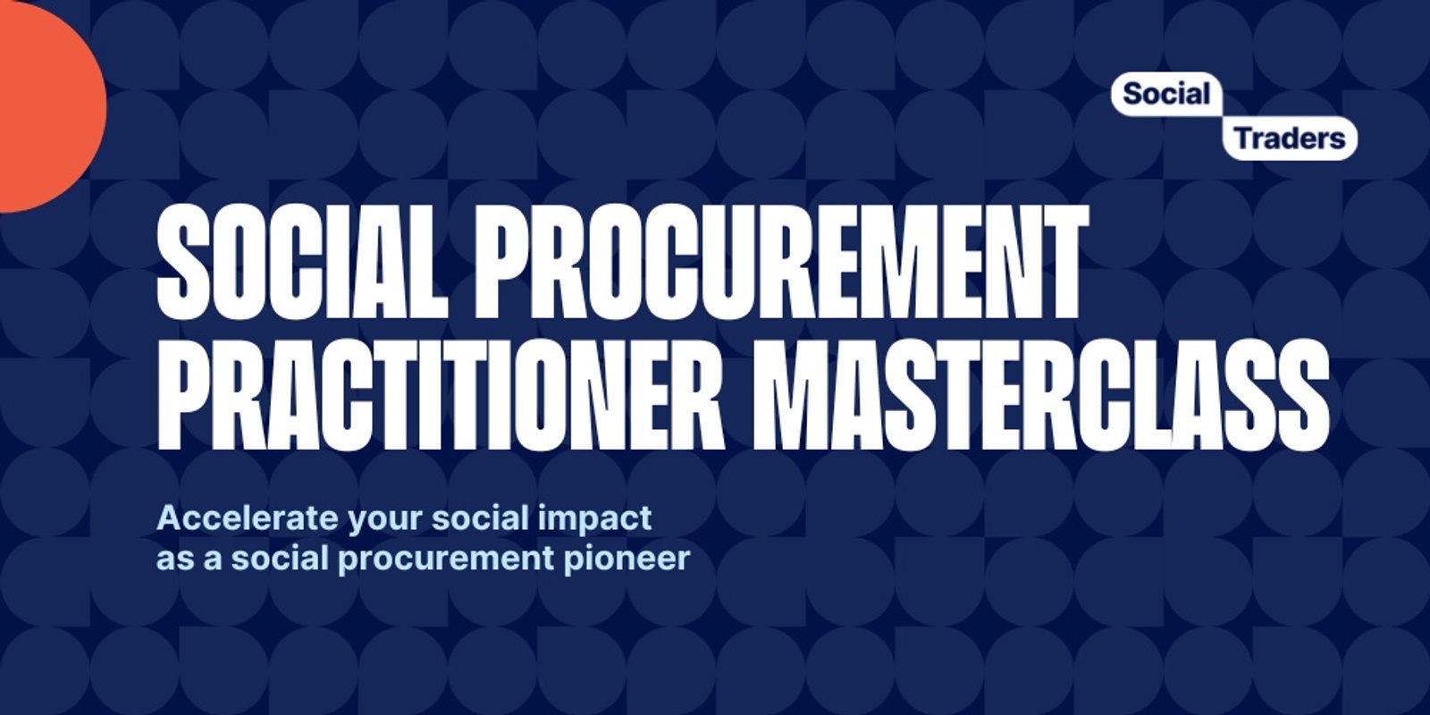 Banner image for NSW | In-Person | Social Procurement Practitioner Masterclass | July 27 2023