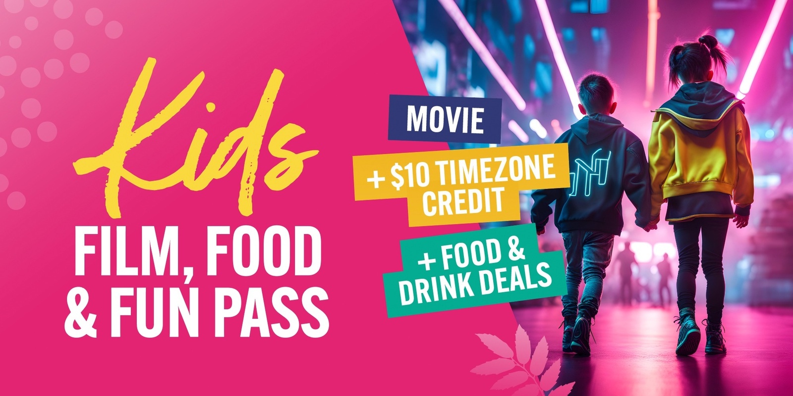 Banner image for Kids Film, Food and Fun Pass