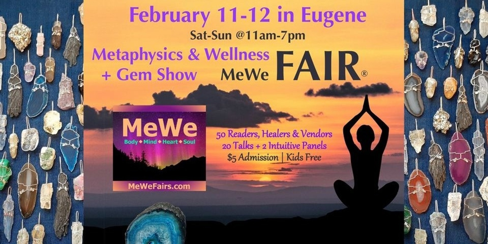 Banner image for Metaphysics & Wellness MeWe Fair + Gem Show in Eugene, 50 Booths / 20 Talks