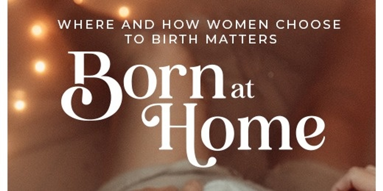 Banner image for Conscious Movie Nights △ BORN AT HOME Documentary Screening