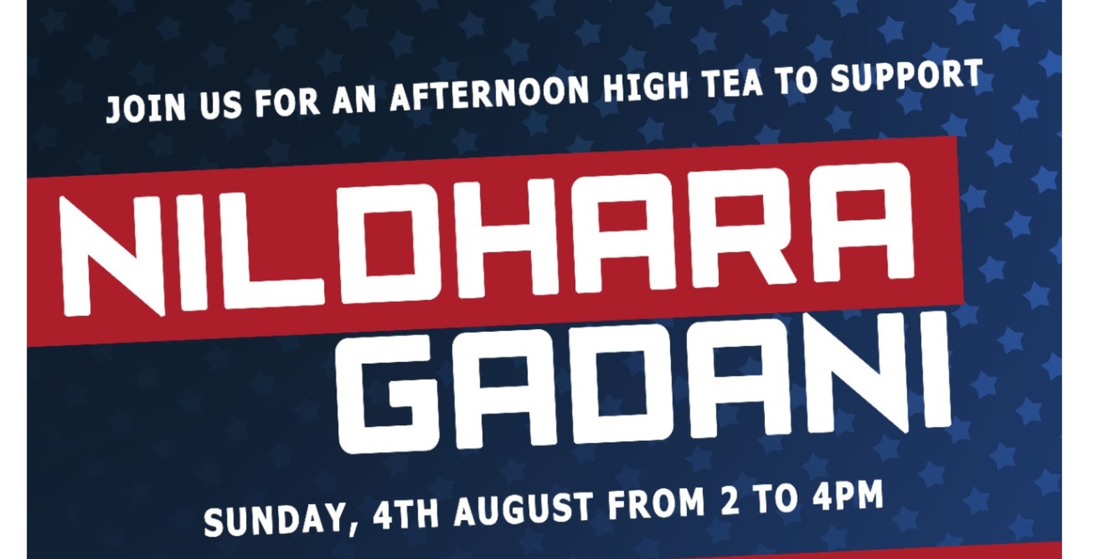 Banner image for Fundraising Event (Afternoon High Tea) for Nildhara Gadani 