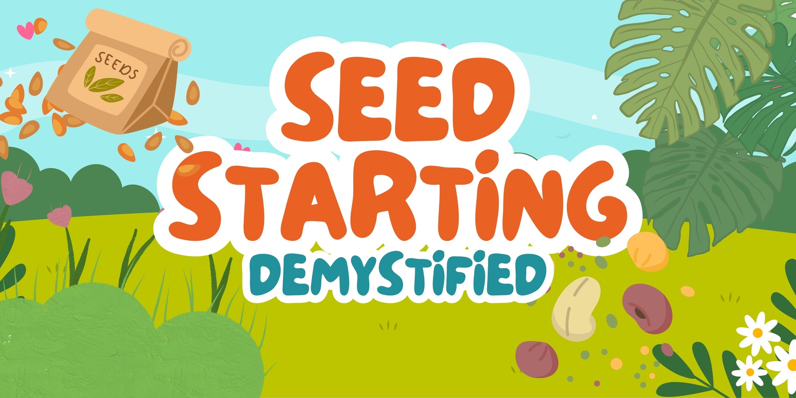 Banner image for Seed Starting Demystified Workshop