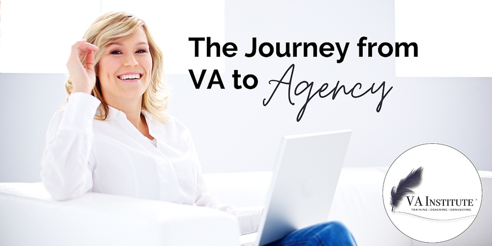 Banner image for The Journey from VA to Agency