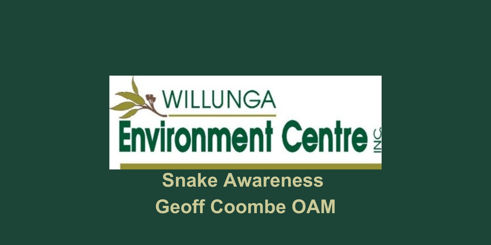 Banner image for Snake Awareness with Geoff Coombe OAM - Living with Wildlife