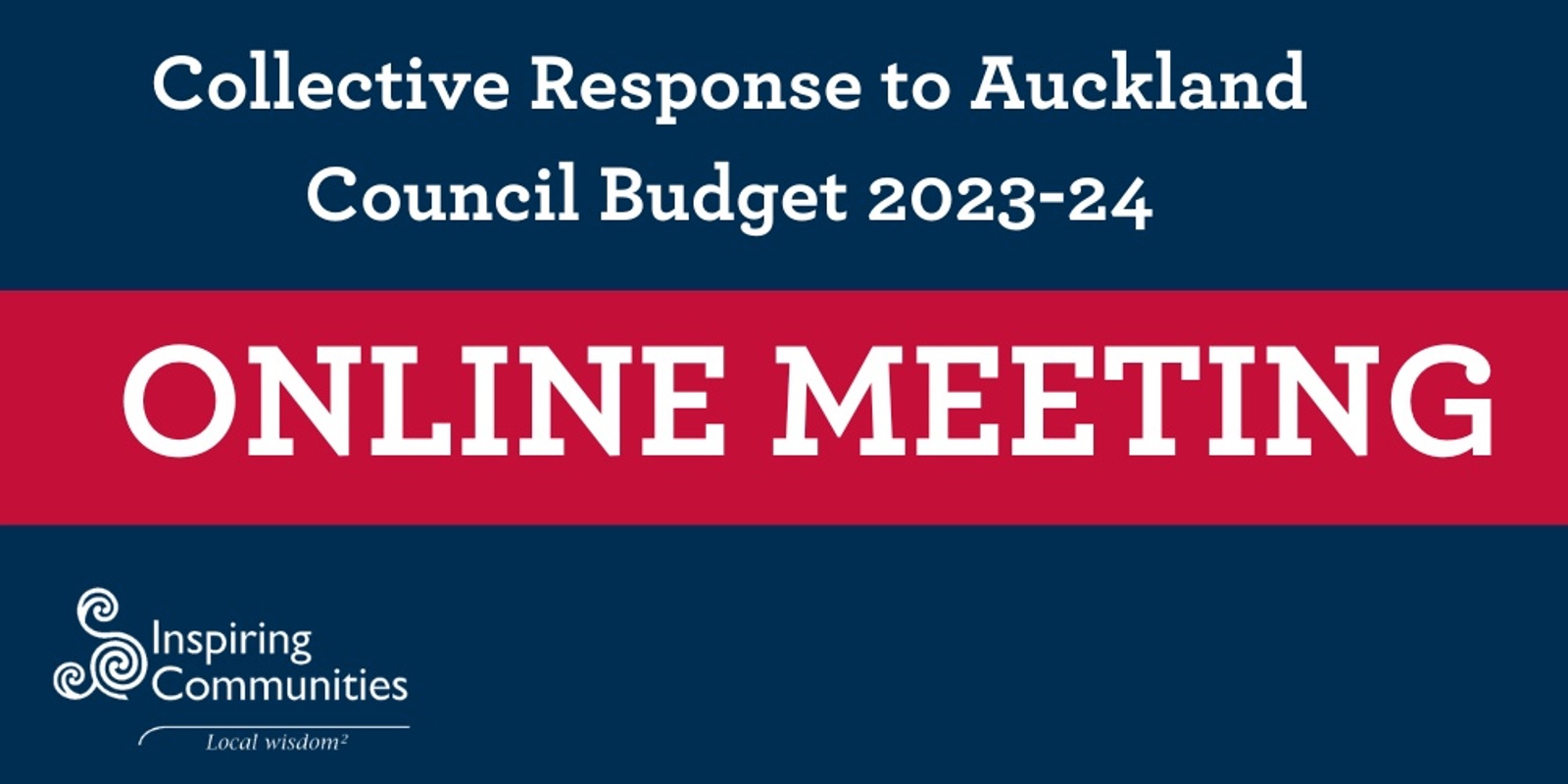 Banner image for Collective Response to Auckland Council Budget 2023-24 ONLINE MEETING #1