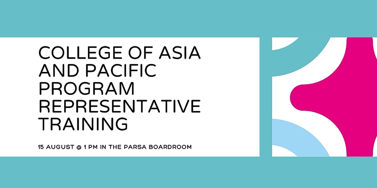 Banner image for ANU College of Asia and the Pacific Postgraduate Program Representative Training Session