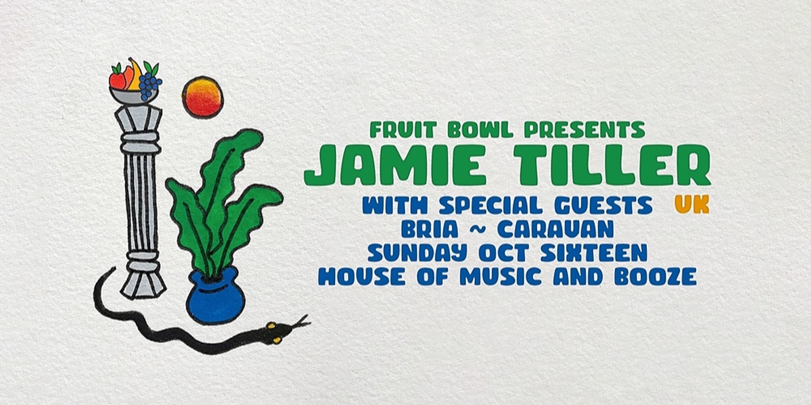 Banner image for Fruit Bowl Presents – Jamie Tiller (UK)