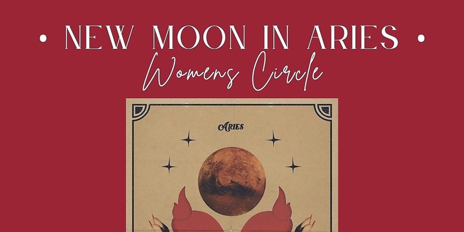 Banner image for Women’s Circle - New Moon in Aries